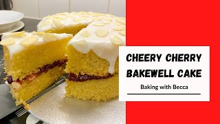 Cheery Cherry Bakewell Cake  Almond and Cherry cake  Baking with Becca [upl. by Eissirk108]