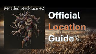 How to get Mottled Necklace 2  Elden Ring Shadow of the Erdtree [upl. by Land362]