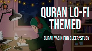 1 AM Study Session 📚  Relaxing Quran recitation Lofi theme [upl. by Eimrej]