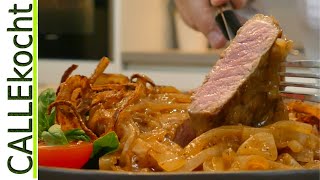 Zwiebelrostbraten lecker mit Soße  Pfannengericht Rezept von Callekocht [upl. by Yrocal]