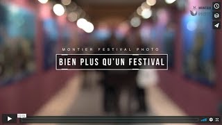 MONTIER Bien plus quun Festival photo [upl. by Arukas571]