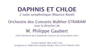 DAPHNIS ET CHLOE 2 suite Maurice Ravel condPhilippe Gaubert [upl. by Dinny]