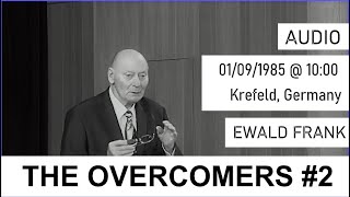 The Overcomers 2  Ewald Frank  Krefeld 01091985 1000 AUDIO ENGLISH [upl. by Einnaffit]