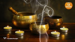 12 Hours The Sound of Inner Peace 3  Tibetan Singing Bowl Healing Meditation Mindful Meditation [upl. by Legra]