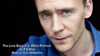 The Love Song of J Alfred Prufrock by TS Eliot read by Tom Hiddleston [upl. by Asinet]