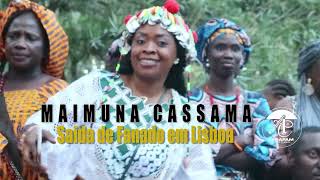 MAIMUNA CASSAMA  SAIDA DE FANADO [upl. by Caty]