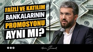 Faizli ve Katılım Bankalarının Promosyonu Aynı mı l İhsan Şenocak [upl. by Pinelli485]