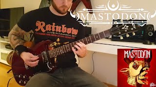 Mastodon  Stargasm Guitar Cover HD [upl. by Noirda]