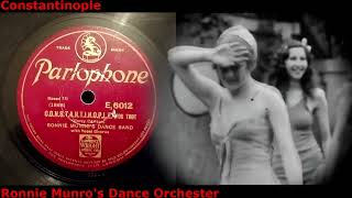 1928 Constantinople  Ronnie Munros Dance Orchester [upl. by Katina]