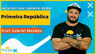 Ao Vivo  Primeira República  Revisão ENEM  Prof Gabriel Mendes [upl. by Nocam]