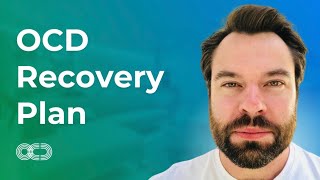 OCD Recovery Plan [upl. by Ydnyl836]