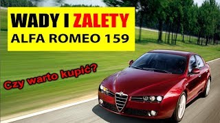 Alfa Romeo 159  WADY i ZALETY [upl. by Maloney901]