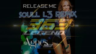 Agnes  RELEASE ME  SOULL L3 Remix 2K21 [upl. by Aleakcim]