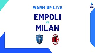 🔴 LIVE  Warm up  EmpoliMilan  Serie A TIM 202324 [upl. by Libenson]