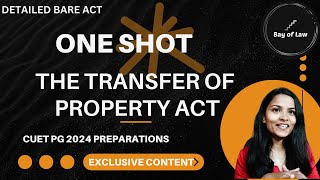 Complete Transfer of property act in ONESHOT  CUET PG LLM 2024  Preparation DU LLM  BHU BBAU LLM [upl. by Marlee]