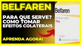 BELFAREN  PARA QUE SERVE COMO TOMAR EFEITOS COLATERAISCOMO FUNCIONA  DICLOFENACO SÓDICO [upl. by Enelam585]