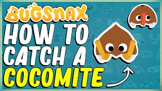 HOW TO CATCH A COCOMITE IN BUGSNAX  FLOOFTY CHANGES EVERYTHING  COCONAUTS  GRATER LESSER [upl. by Rot126]