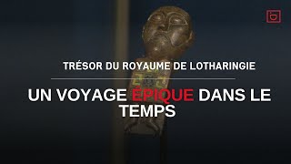 Les Trésors du Royaume de Lotharingie [upl. by Fasto768]