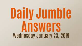 Daily Jumble January 23 2019  Jumble Answers for 1232019 [upl. by Shatzer]