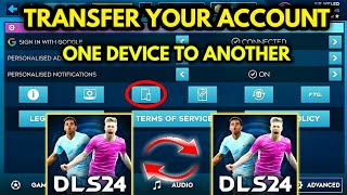 DLS 24  How to Transfer Your Account On DLS24 Old Device to New Device [upl. by Abehsile]