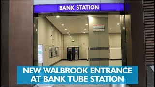 New Walbrook Entrance at Bank Tube Station [upl. by Wimsatt]