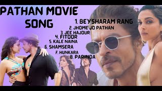 Pathaan Movie Song  Pathaan Movie All Song  Vishal amp Sheykhar Arijit Singh Sukriti Kumaar [upl. by Hinckley724]