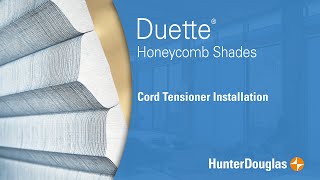 Duette® Honeycomb Shades  Cord Tensioner Installation  Hunter Douglas [upl. by Asilef]