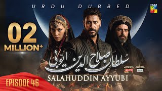 Sultan Salahuddin Ayyubi  Episode 46  Urdu Dubbed  31 July 24  Sponsored By Mezan amp Lahore Fans [upl. by Kiyoshi]