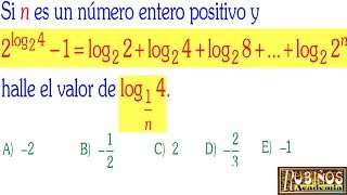 EXAMEN ADMISIÓN UNIVERSIDAD LOGARITMOS SOLUCIONARIO ÁLGEBRA SAN MARCOS [upl. by Hawkie]