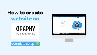 how to create website on graphy by unacademy  how to use graphy by unacademy GraphyAcademy [upl. by Yrelav857]