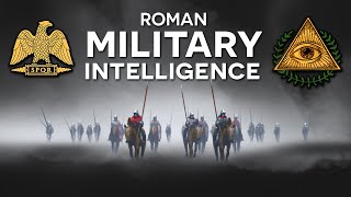 Roman Military Intelligence  How Good Was It Scouts Spies Secret Agents [upl. by Bradstreet]