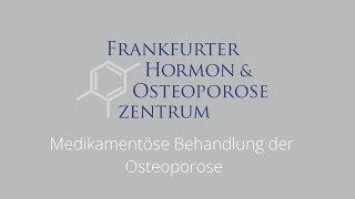 Osteoporose  medikamentöse Behandlung der Osteoporose [upl. by Leilah168]