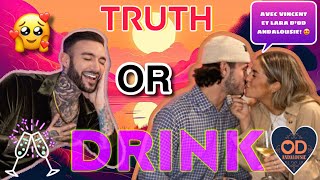 TRUTH OR DRINK ft VINCENT et LARA D’OD ANDALOUSIE🇪🇸🌴 ILS SONT COMPLÈTEMENT EN AMOUR 😭😍 [upl. by Nathanoj]