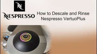 Descaling and Rinsing Nespresso Machine [upl. by Ecahc]