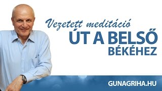 Vezetett meditáció  Gunagriha [upl. by Oiliduab]