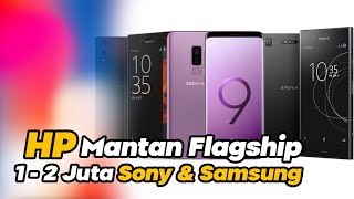 5 REKOMENDASI HP MANTAN FLAGSHIP TERBAIK DAN TERBARU 2022 DI BAWAH 1 JUTA DAPAT SONY DAN SAMSUNG [upl. by Ulah876]