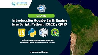 Introducción Google Earth Engine  2 de 21 [upl. by Mellisent]