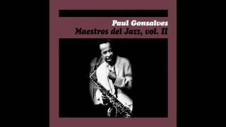 01 Paul Gonsalves  Take the quotAquot Train  Maestros del Jazz Vol II [upl. by Dlonyar573]