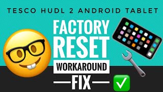 Tesco Hudl 2 Android tablet factory reset  wifi  web browsing issue workaround fix [upl. by Ayyn]