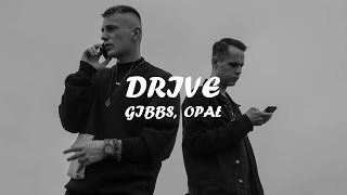 Gibbs ft Opał  DRIVE TekstKaraoke [upl. by Nylatsyrk733]