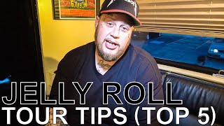 Jelly Roll  TOUR TIPS Top 5 Ep 759 [upl. by Nivre354]