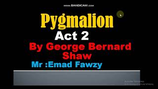 Pygmalion Act 2 المشهد الثاني من مسرحية بجمليون [upl. by Thurlough]