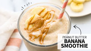 Peanut Butter Banana Smoothie  a healthy milkshake [upl. by Anyek]