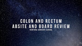 Colon and Rectum ABSITE and Board Review [upl. by Burkle]