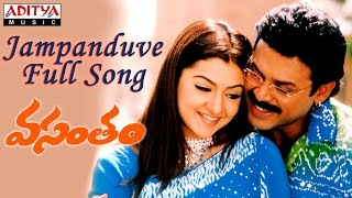 Jampanduve Full Song  Vasantham Telugu Movie  Venkatesh Aarthi Agarwal [upl. by Oliy]