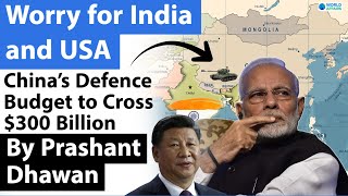 Worry for India and USA  China’s Defence Budget to Cross 300 Billion [upl. by Rellek]