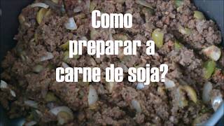 Como preparar carne de soja [upl. by Aneehsat]