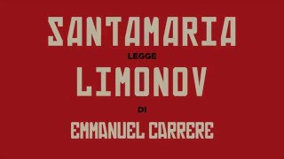 Claudio Santamaria legge quotLimonovquot di Carrère [upl. by Tacklind6]