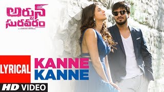 Kanne Kanne Lyrical Song  Arjun Suravaram  Nikhil Siddhartha Lavanya Tripati  Sam C S [upl. by Rosa911]