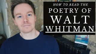 How to Read the Poetry of Walt Whitman Song of Myself Appreciation [upl. by Nilya]